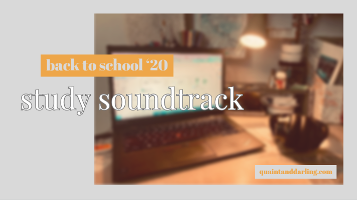 back to school ’20: study soundtrack